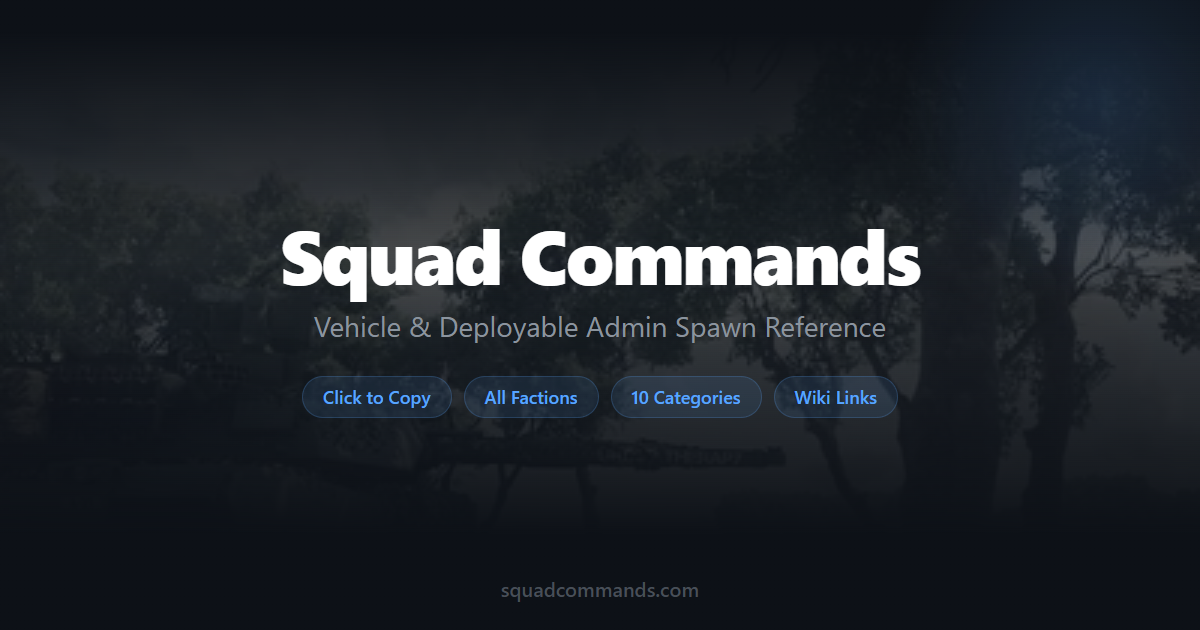 Squad Spawn Commands – Vehicle & Deployable Admin Reference